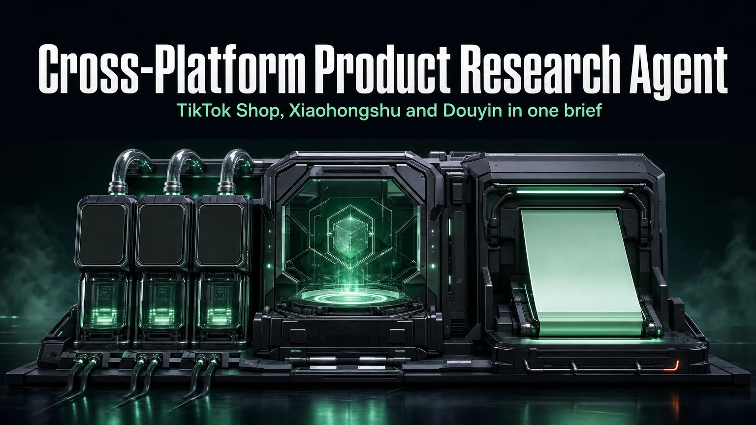 Cover for a cross-platform product research agent tutorial covering TikTok Shop, Xiaohongshu and Douyin