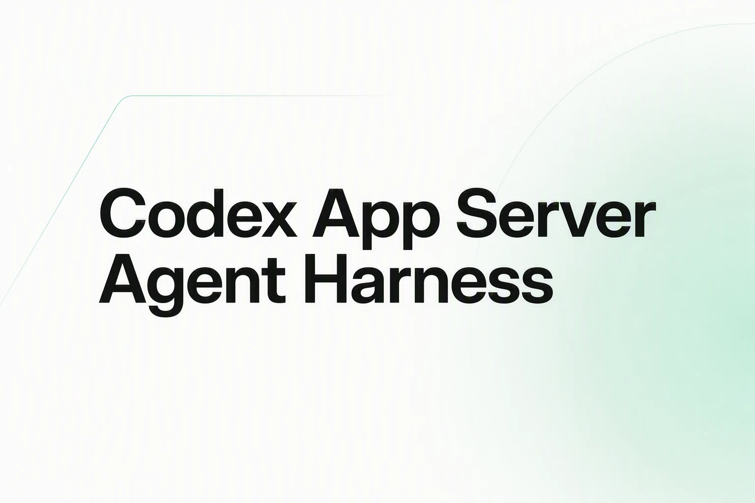 OpenAI Codex harness, CLI, SDK, and App Server architecture