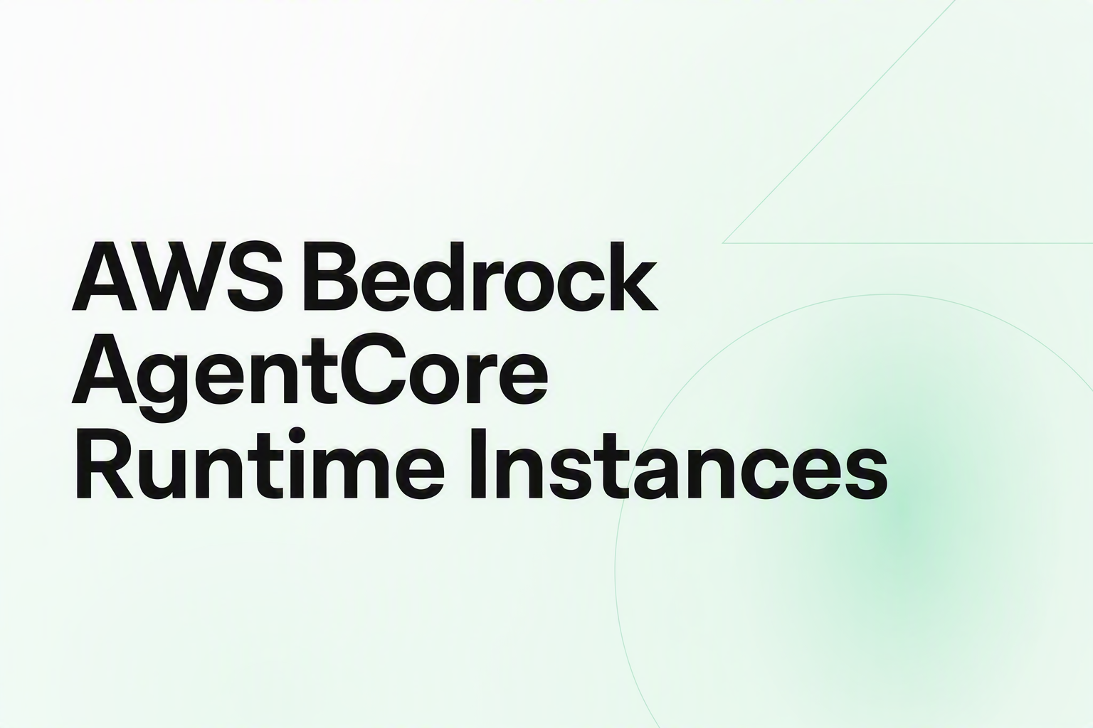 AWS Bedrock AgentCore Runtime Instances cover