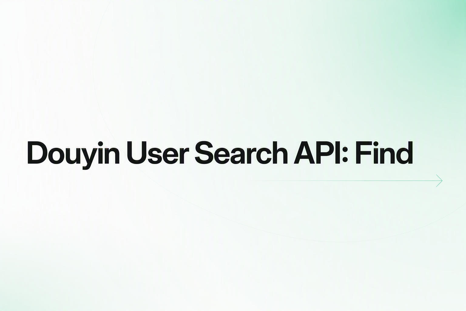 douyin-user-search-api-tutorial-2026 cover