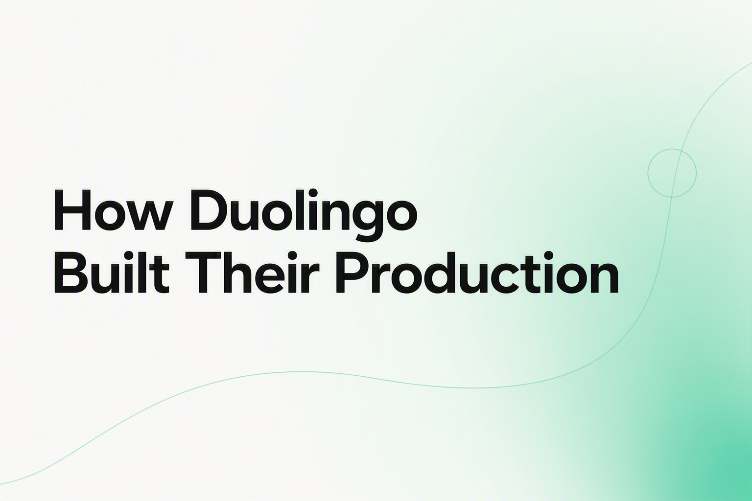 How Duolingo Built Their Production Agent Platform