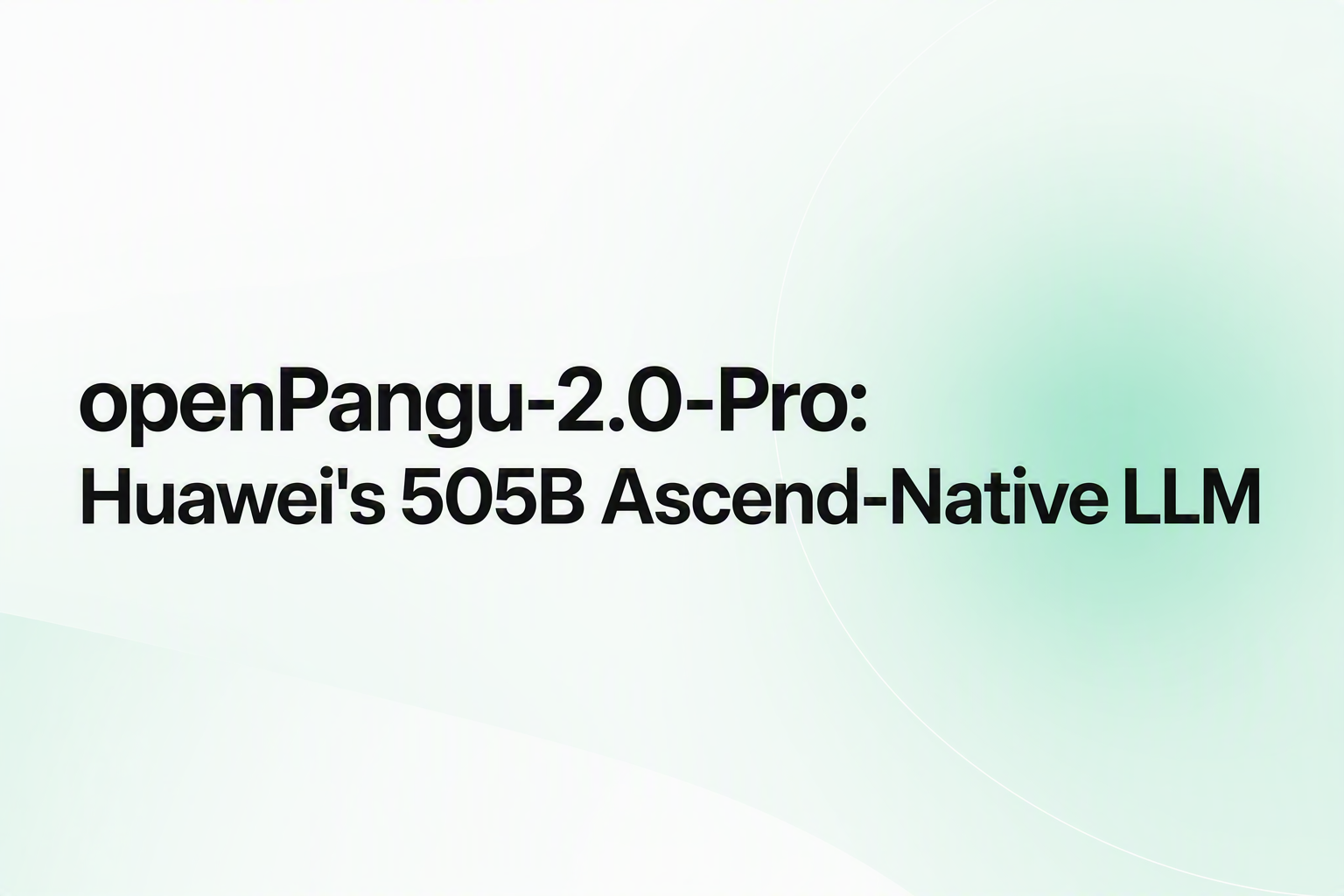 Huawei openPangu 505B open source model cover