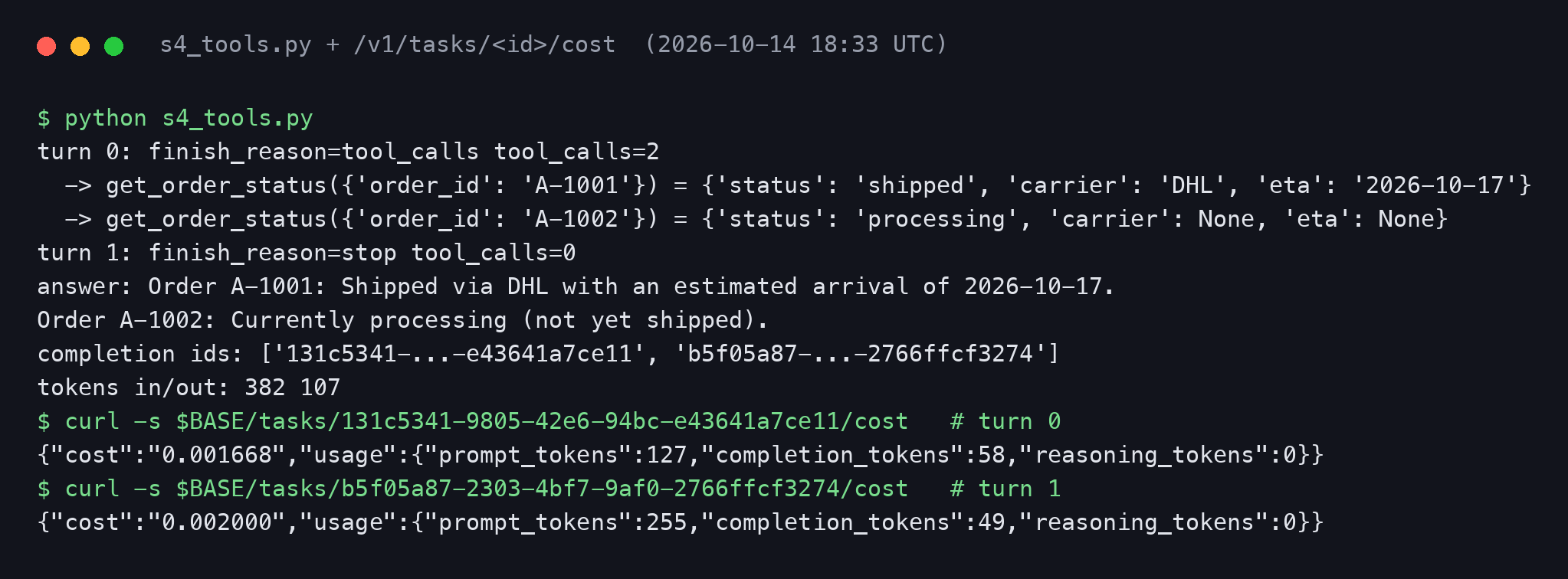 Terminal output of the function-calling script: turn 0 returns two parallel get_order_status tool calls, turn 1 answers with DHL and processing status, followed by trimmed /v1/tasks cost responses of $0.001668 and $0.002000